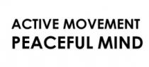 ACTIVE MOVEMENT PEACEFUL MIND