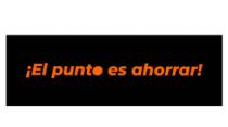 ¡EL PUNTO ES AHORRAR!