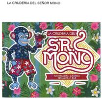 LA CRUDERIA DEL SEÑOR MONO