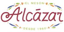 EL MESON ALCAZAR DESDE 1960