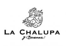 LA CHALUPA Y ¡BUENAS!