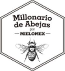 MILLONARIO DE ABEJAS