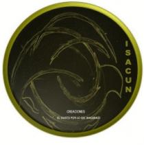 ISACUN CREACIONES;EL GUSTO POR LO QUE HACEMOS