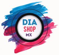 DIA SHOP MX