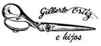 GILBERTO ORTIZ E HIJOS