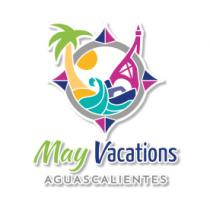 MAY VACATIONS AGUASCALIENTES
