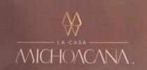 LA CASA MICHOACANA