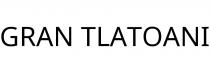 GRAN TLATOANI