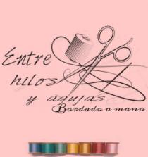 ENTRE HILOS Y AGUJAS