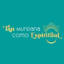 TAN MUNDANA COMO ESPIRITUAL