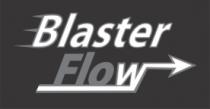 BLASTER FLOW