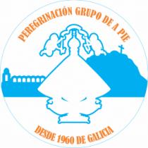 PEREGRINACIÓN GRUPO DE A PIE DESDE 1960 DE GALICIA