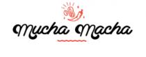 MUCHA MACHA