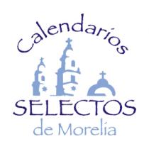 CALENDARIOS SELECTOS DE MORELIA