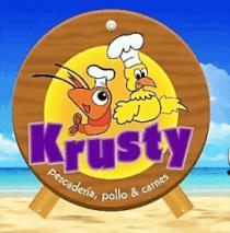 KRUSTY PESCADERÍA; POLLO & CARNES