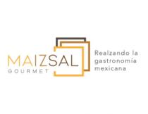 MAIZSAL GOURMET REALZANDO LA GASTRONOMIA MEXICANA