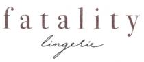 FATALITY LINGERIE