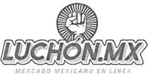 LUCHÓN.MX MERCADO MEXICANO EN LINEA