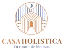 CASA HOLISTICA UN ESPACIO DE BIENESTAR
