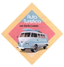 RUTA TURISTICA CON KARLA LOZANO