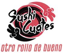 SUSHI CUATES OTRO ROLLO DE BUENO