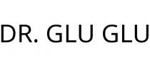 DR. GLU GLU