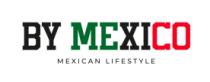 BY MEXICO MEXICAN LIFESTYLE