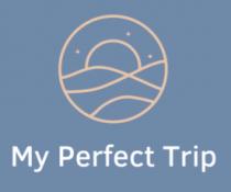 MY PERFECT TRIP
