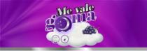 ME VALE GOMA