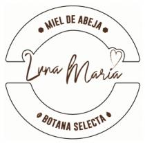 LUNA MARÍA; MIEL DE ABEJA Y BOTANA SELECTA