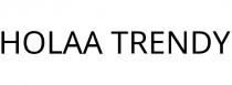 HOLAA TRENDY