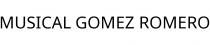 MUSICAL GOMEZ ROMERO