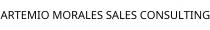 ARTEMIO MORALES SALES CONSULTING