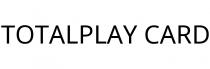 TOTALPLAY CARD