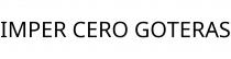 IMPER CERO GOTERAS