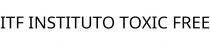 ITF INSTITUTO TOXIC FREE