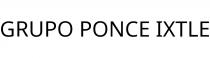 GRUPO PONCE IXTLE