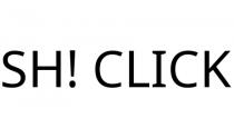 SH! CLICK