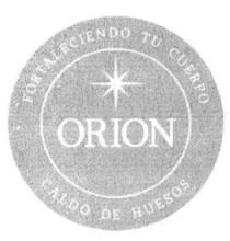 ORION FORTALECIENDO TU CUERPO