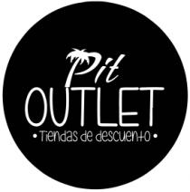 PIT OUTLET