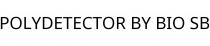 POLYDETECTOR BY BIO SB