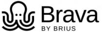 BRAVA BY BRIUS