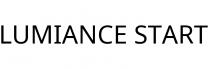 LUMIANCE START