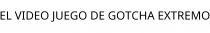 EL VIDEO JUEGO DE GOTCHA EXTREMO