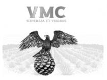 VMC SUPERBIA ET VIRIBUS