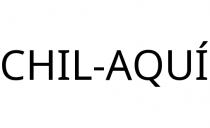 CHIL-AQUÍ
