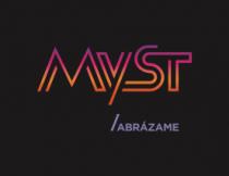 MYST ABRÁZAME