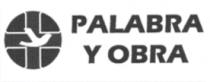 PALABRA Y OBRA