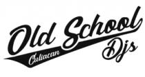 OLD SCHOOL DJS CULIACAN