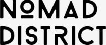 NOMAD DISTRICT